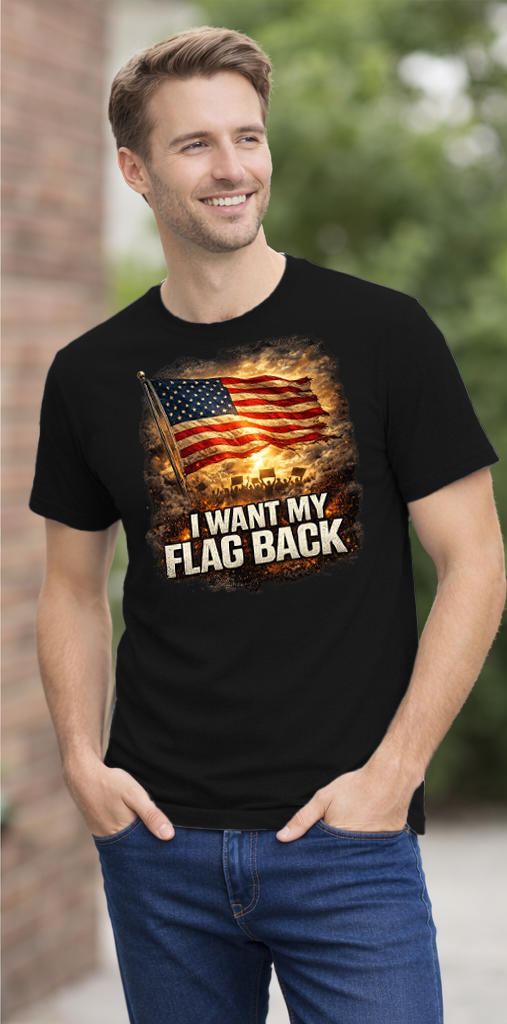 I Want My Flag Back T-Shirt, Patriotic Political Graphic Tee