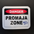 Danger Promaja Zone Sticker