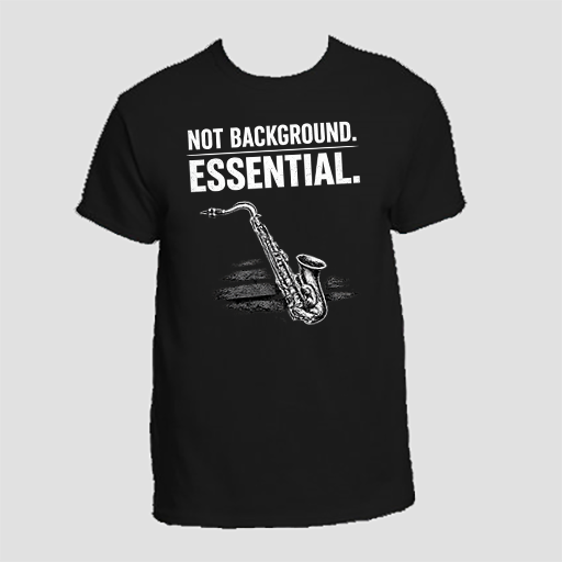 NOT BACKGROUND. ESSENTIAL.  For the ones who carry the sound.